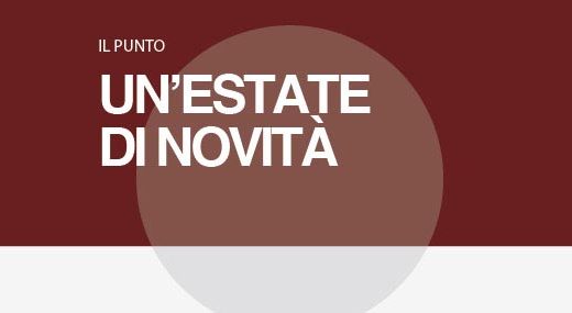 UN’ESTATE DI NOVITÀ