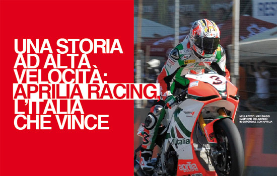 UNA STORIA AD ALTA VELOCITÀ: APRILIA RACING, L’ITALIA CHE VINCE