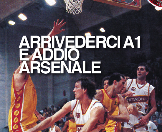 ARRIVEDERCI A1 E ADDIO ARSENALE