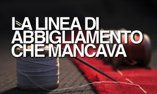 LA LINEA DI ABBIGLIAMENTO CHE MANCAVA