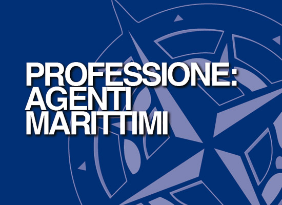 PROFESSIONE: AGENTI MARITTIMI