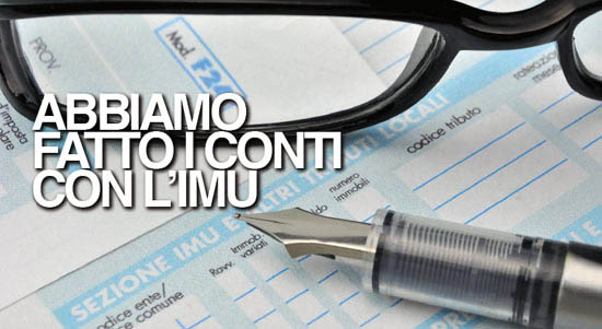 ABBIAMO FATTO I CONTI CON L’IMU