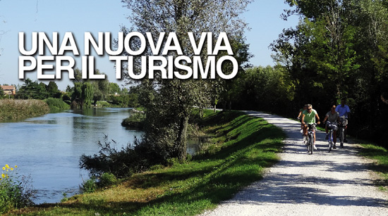 UNA NUOVA VIA PER IL TURISMO