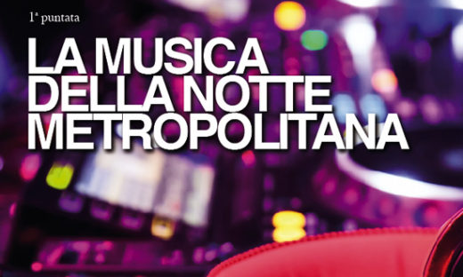 LA MUSICA DELLA NOTTE METROPOLITANA