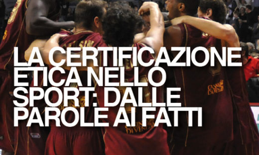 LA CERTIFICAZIONE ETICA NELLO SPORT: DALLE PAROLE AI FATTI