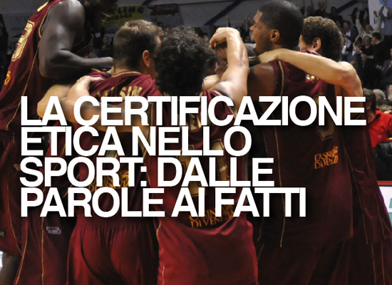 LA CERTIFICAZIONE ETICA NELLO SPORT: DALLE PAROLE AI FATTI