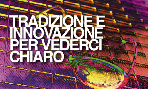 TRADIZIONE E INNOVAZIONE PER VEDERCI CHIARO