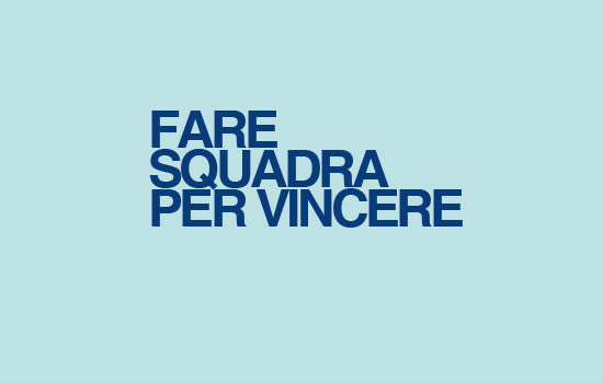 FARE SQUADRA PER VINCERE