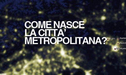 COME NASCE LA CITTA METROPOLITANA?