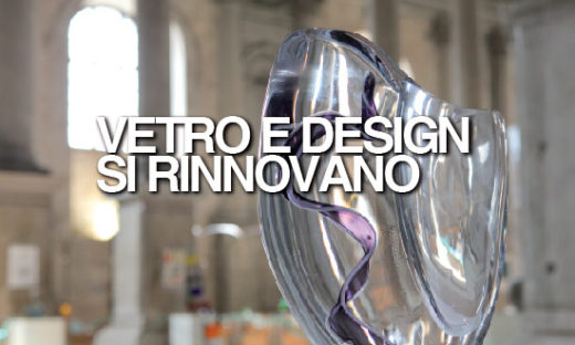 VETRO E DESIGN SI RINNOVANO