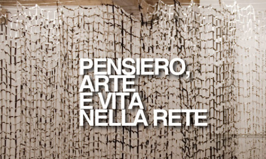 PENSIERO, ARTE E VITA NELLA RETE