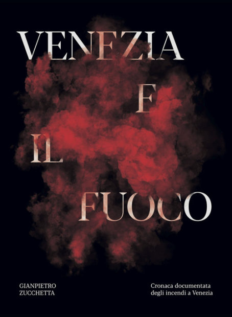 "Venezia e il fuoco" libro