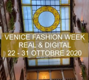 Venice Fashion Week- Nove giorni di tradizioni, artigianato e cultura in Città