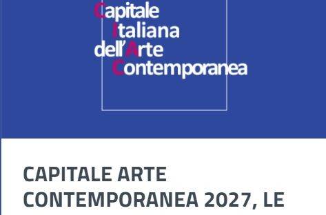 Capitale italiana dell’Arte contemporanea 2027: le città candidate