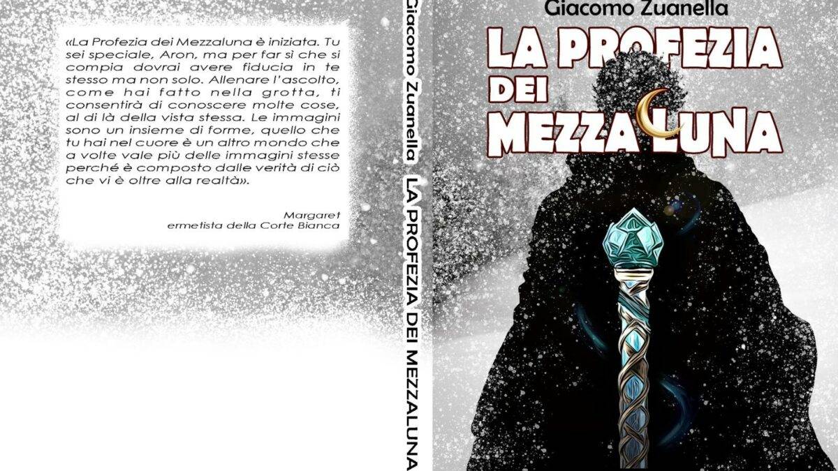 Giacomo Zuanella: il ragazzo che trasforma il buio in magia scrivendo un fantasy